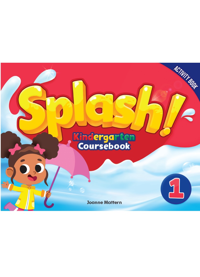 Splash! Kindergarten Coursebook 1 Activity Book